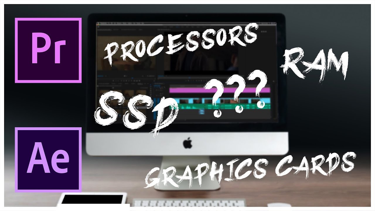 What Do Computer Specs Mean To Editors
