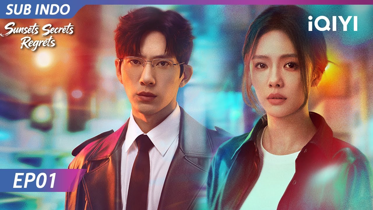 【INDO SUB】Sunsets Secrets Regrets EP01 | Jing Bo Ran 🔗 Elvira | iQIYI Indonesia