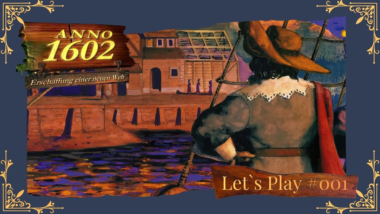 Anno 1602 #001 Nach langer Reise eine neue Insel