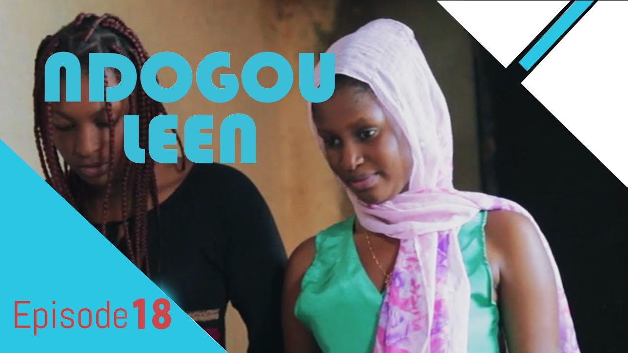 NDOGOULEEN avec Tane Bombé EPISODE 18