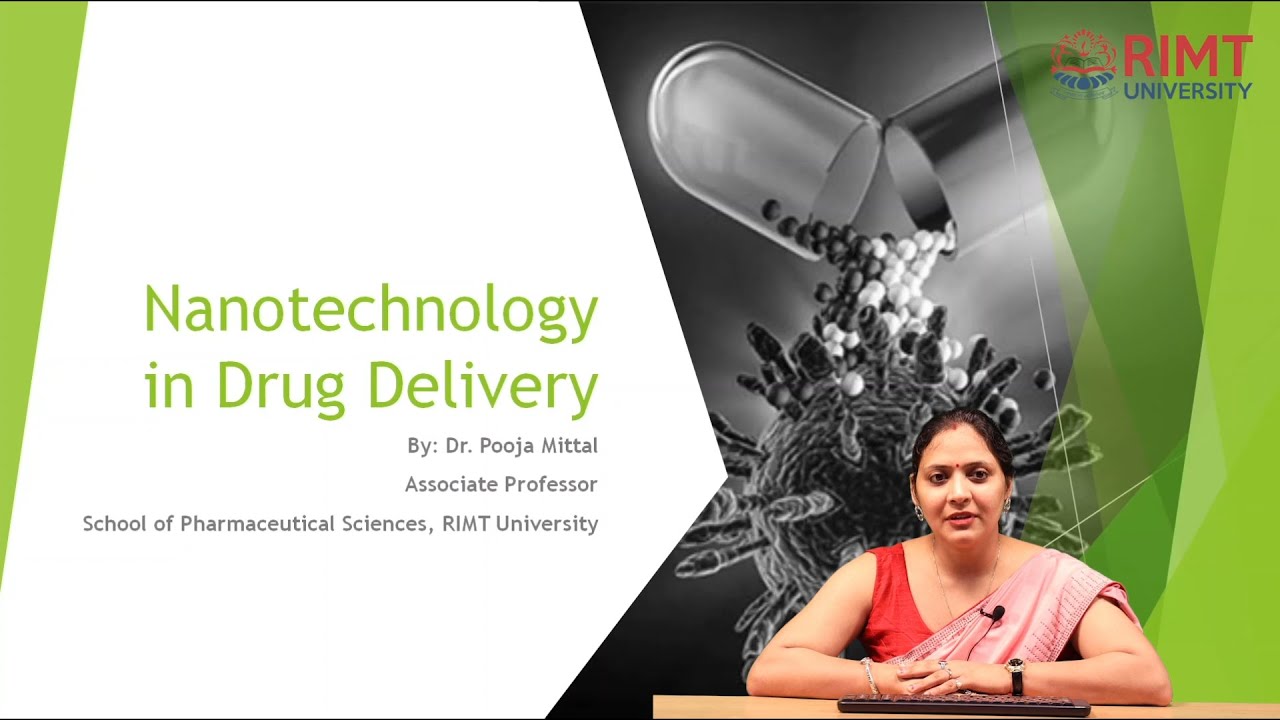 Nanotechnology in Drug Delivery | Dr. Pooja Mittal | School of Pharmaceutical Sciences