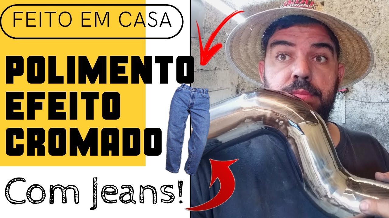 POLIMENTO , COM EFEITO CROMADO USANDO JEANS TAMBÉM .