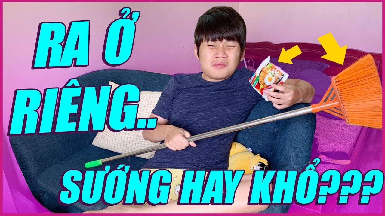 TÂM SỰ SAU HAI NĂM DỌN RA Ở RIÊNG:)) - SỐNG TỰ LẬP MỘT MÌNH SƯỚNG HAY KHỔ???