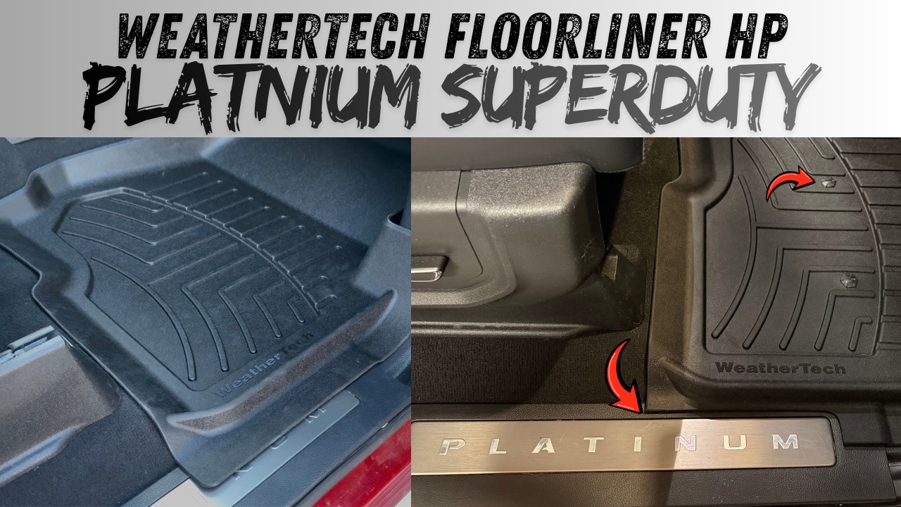 Ford Superduty WeatherTech Floorliner HP Install/Shows Platinum Door Sill Badge/Eagle Klaw Anchors
