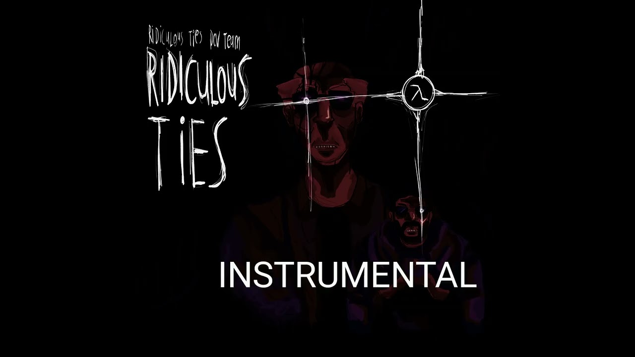 RIDICULOUS-TIES INSTRUMENTAL *OUTDATED*