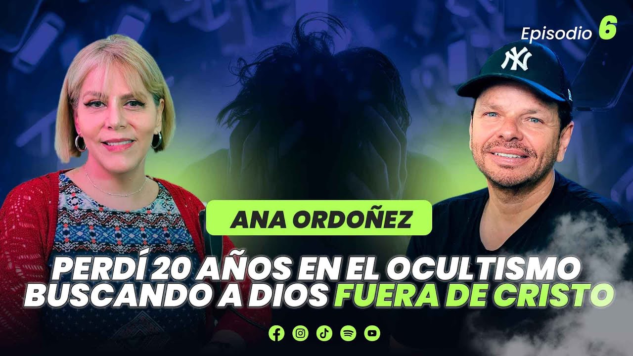 Perdí 20 años en el ocultismo buscando a Dios fuera de Cristo | Ana Ordóñez