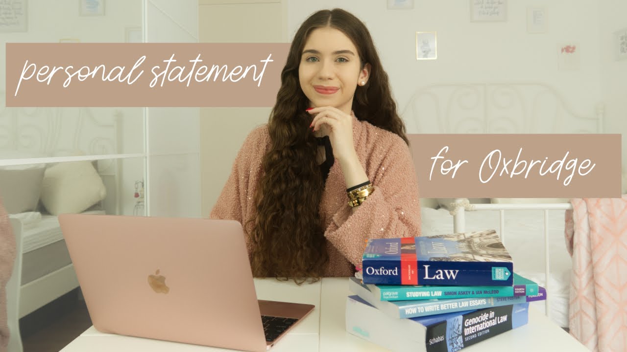 HOW TO WRITE AN OXBRIDGE PERSONAL STATEMENT