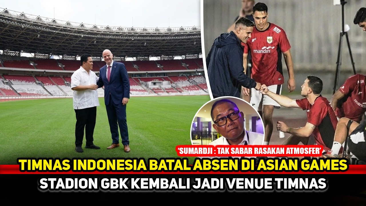 SUMARDJI MENGKONFIRMASI! John Herdman pimpin Timnas di ASIAN Games~GBK jadi venue
