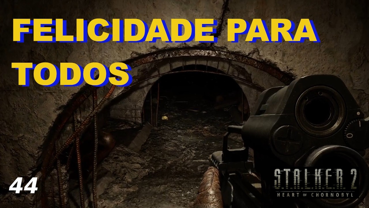 S.T.A.L.K.E.R. 2 - 44 - Felicidade para todos - Parte 1