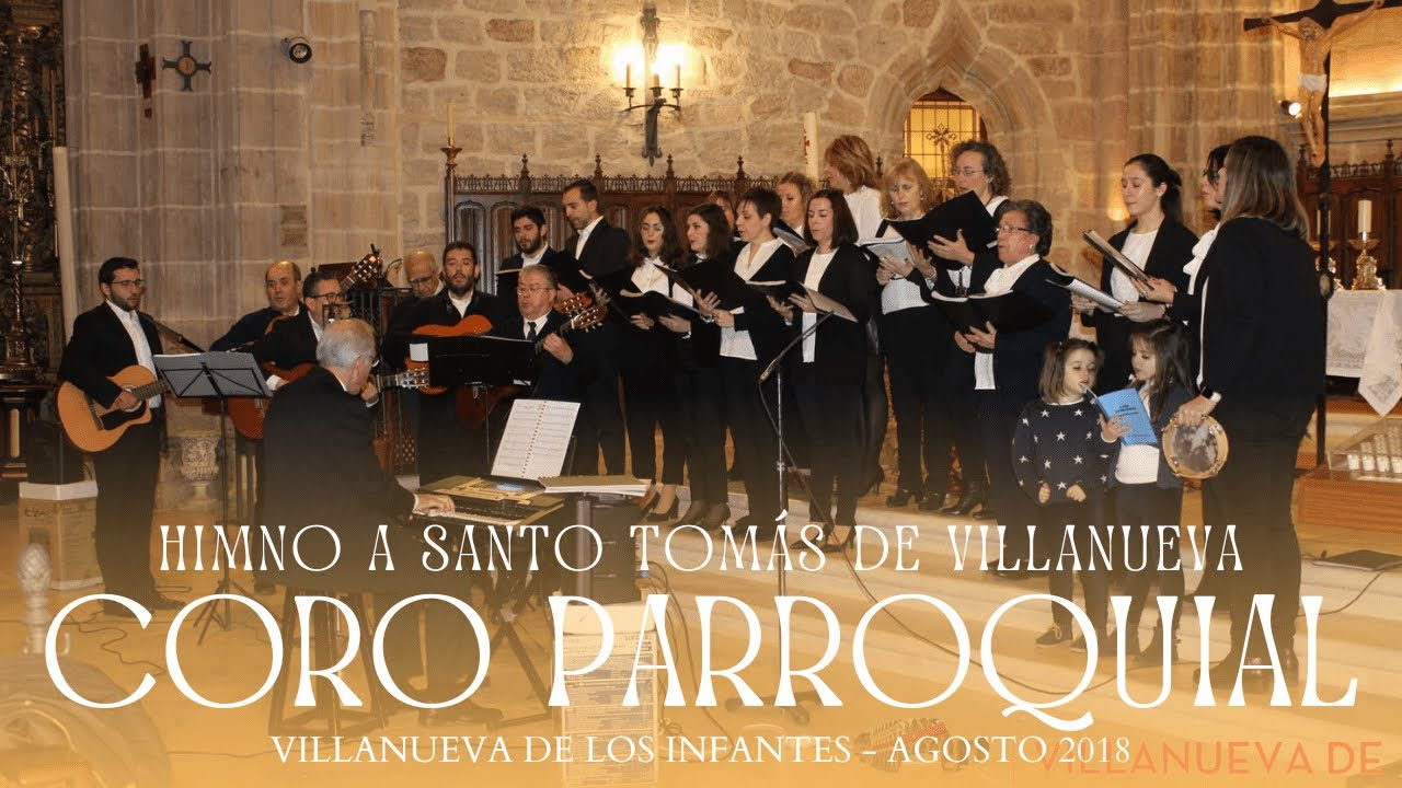 Himno a Santo Tomás de Villanueva | Coro Parroquial | Villanueva de los Infantes