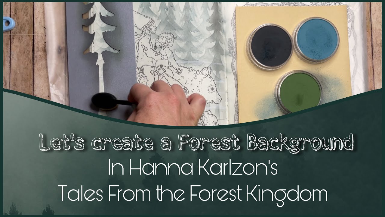 Let’s Create a Forest Background| Tales From the Forest Kingdom #supporthannakarlzon