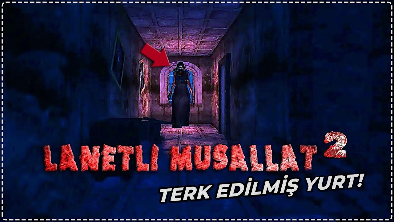 TERK EDİLMİŞ YURTTA BİR GECE! | Lanetli Musallat 2 (Türk Yapımı Korku Oyunu)