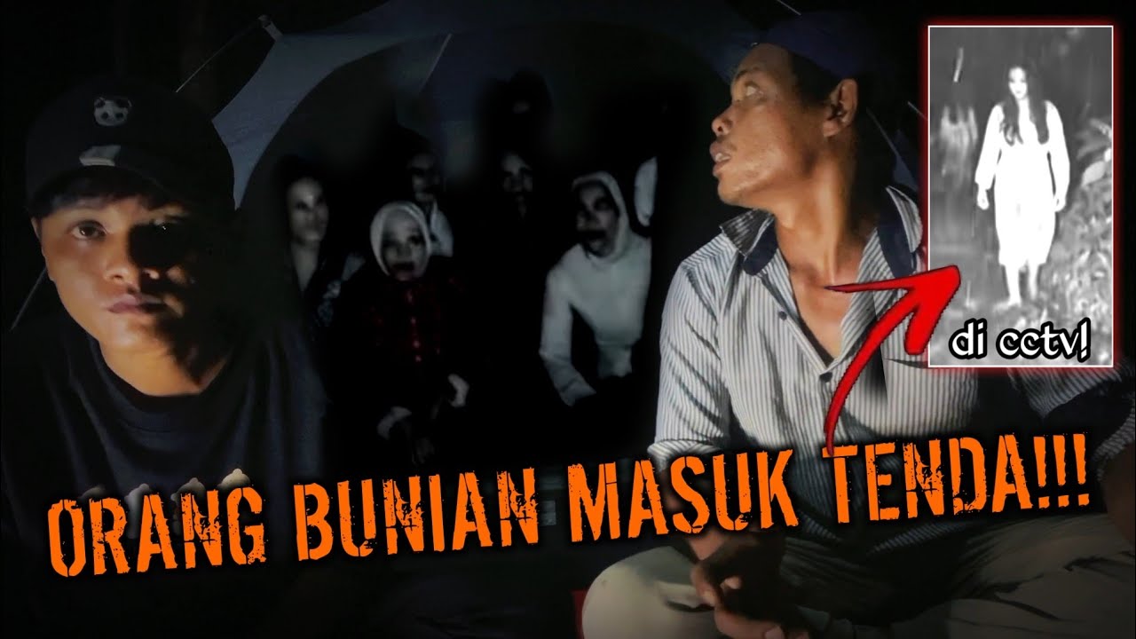 CAMPING HOROR ORANG BUNIAN MASUK TENDA TERTANGKAP JELAS DI CCTV BERSAMAMU KAMBING GHAIB!!