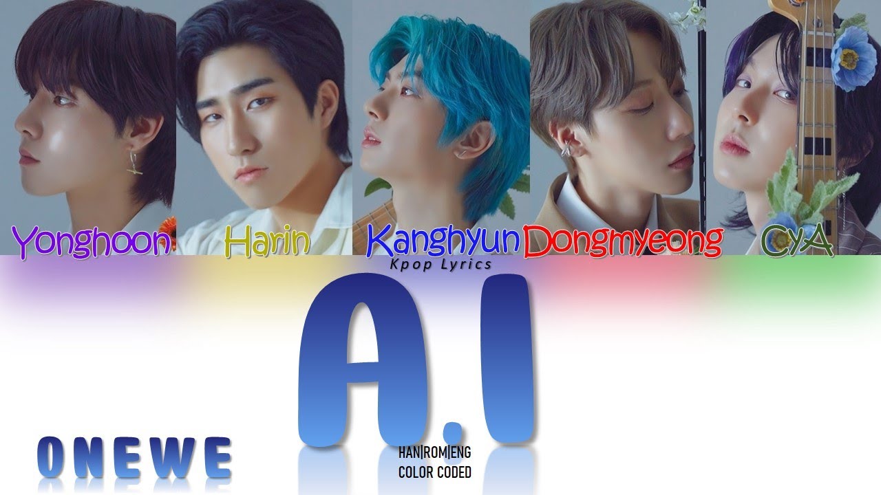 ONEWE (원위) – 'A.I. (로보트도 인간에게 감정을 느낀다)' Lyrics (Color Coded Han|Rom|Eng)