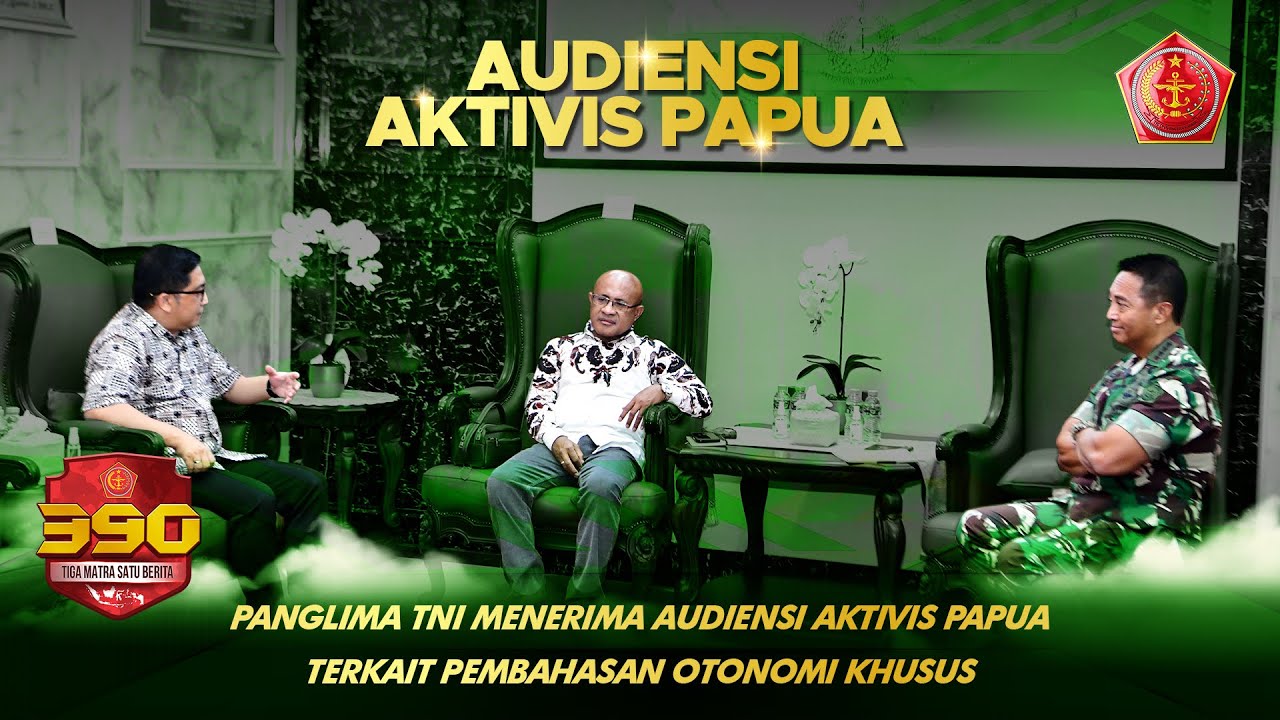 Panglima TNI Menerima Audiensi Aktivis Papua Terkait Pembahasan Otonomi Khusus