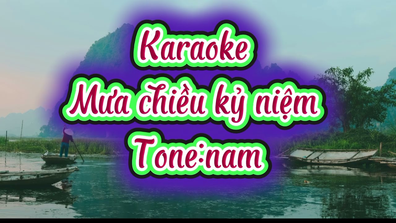 Karaoke: Mưa chiều kỷ niệm, Tone nam,st:Duy Yên @ quốc Kỳ.