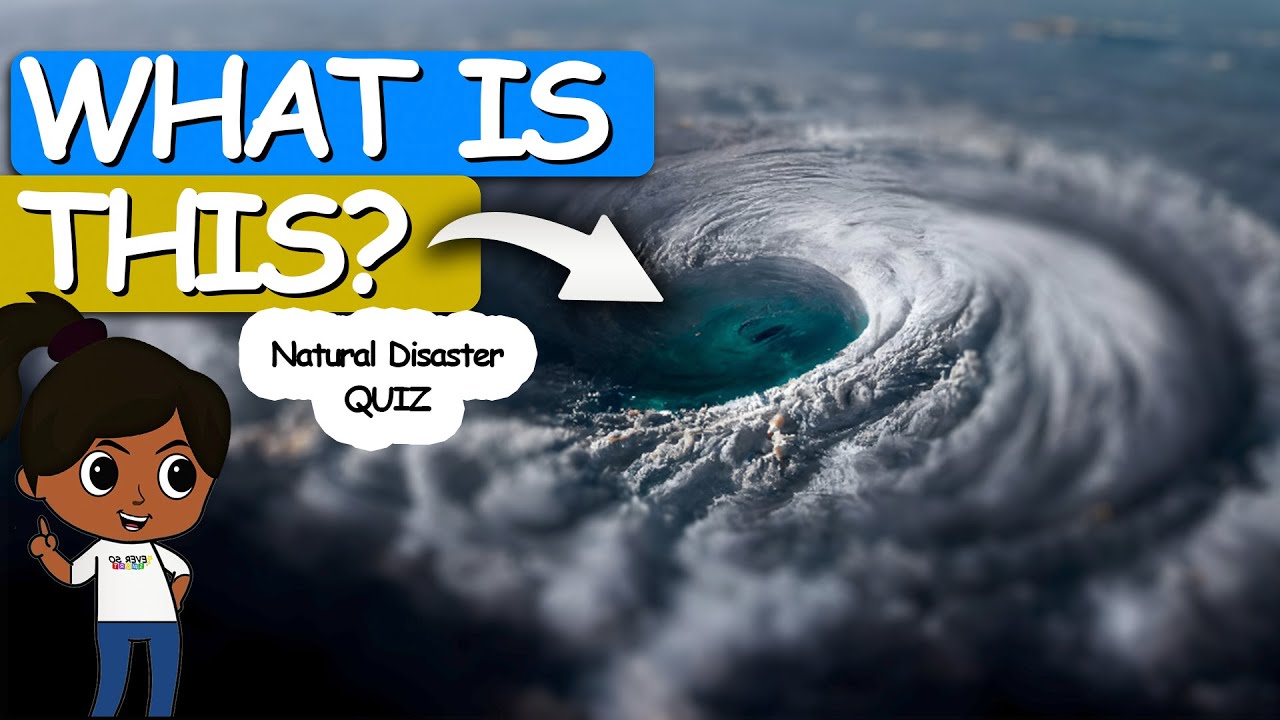 Natural Disaster Quiz: Can You Guess What's Coming?