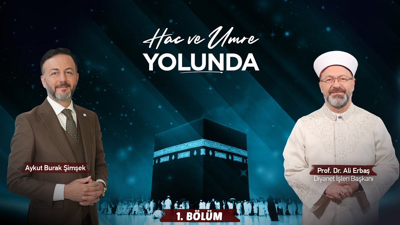 Hac ve Umre Yolunda Programımızın İlk Konuğu Diyanet İşleri Başkanımız Prof. Dr. Ali ERBAŞ