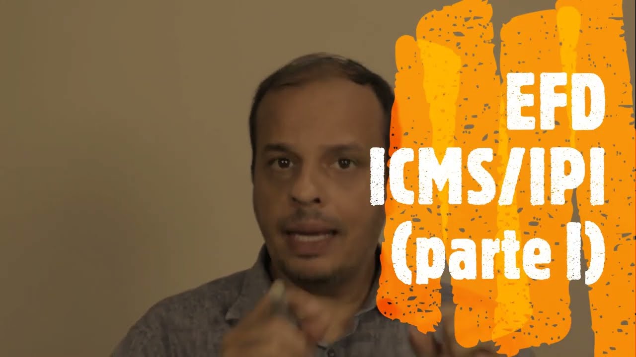 EFD ICMS IPI (1) para concursos da área fiscal (parte 1/2)