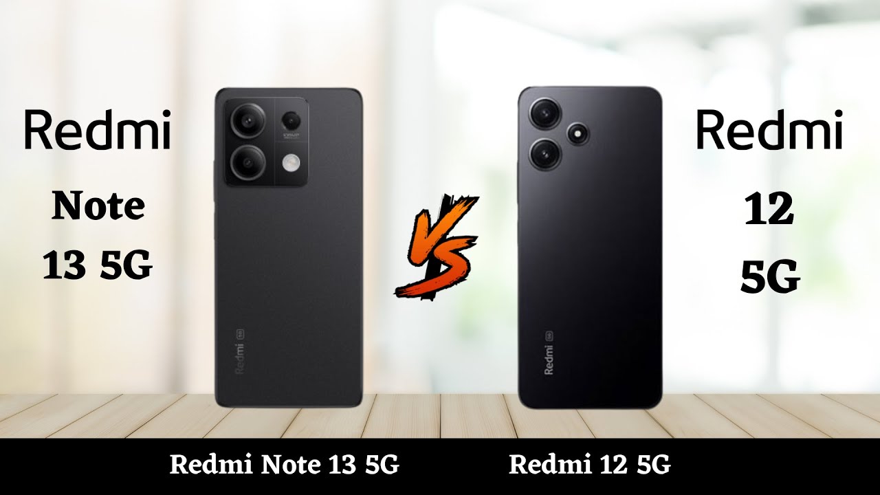 Redmi Note 13 5G Vs Redmi 12 5G - Full Comparison 2024