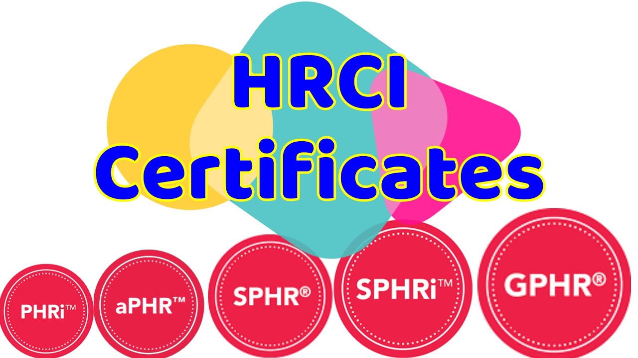 HRCI Certificates | الشهادات  الاحترافية في مجال ادارة الموارد البشرية
