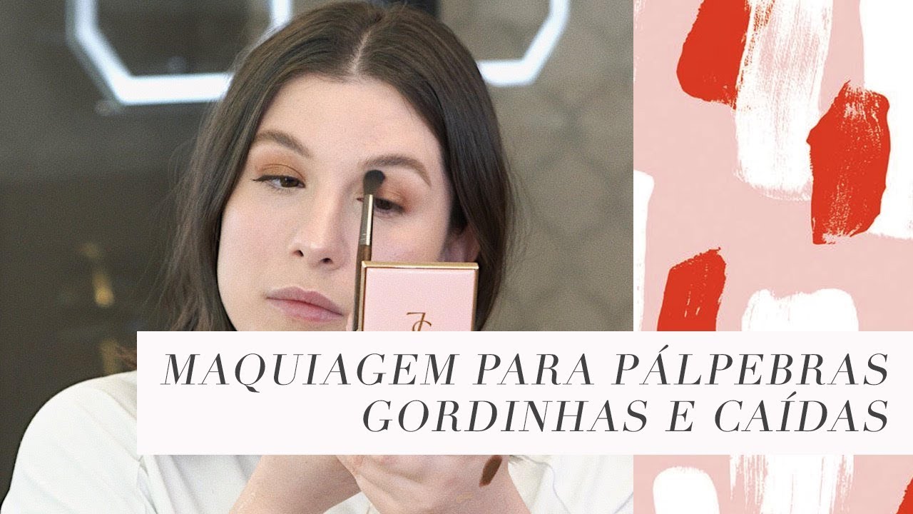 Maquiagem para P&aacute;lpebras Gordinhas e Ca&iacute;das - Brigitte Calegari