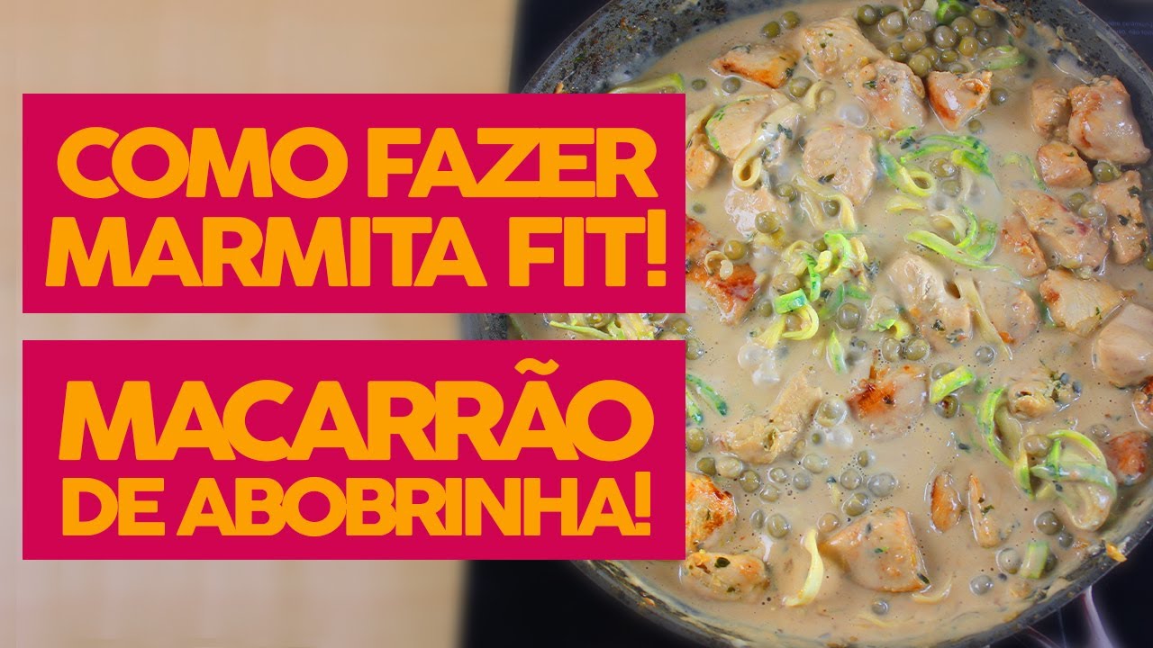 MENOS DE R$5 POR ALMO&Ccedil;O! MARMITA FIT PARA SEMANA! Macarr&atilde;o de Abobrinha com Frango