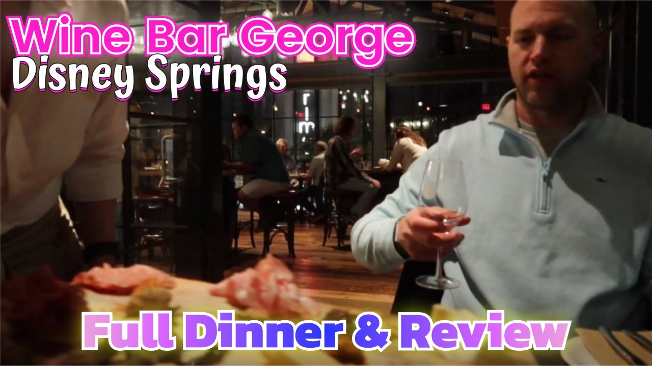 WALT DISNEY WORLD VLOG: Is Wine Bar George at Disney Springs worth it? Disney Dining Review