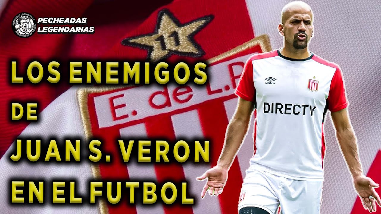 Los enemigos de Juan Sebastian Veron en el Futbol