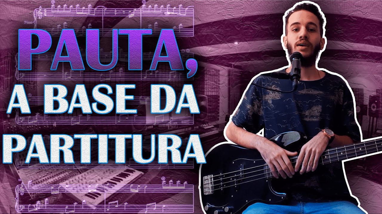PAUTA, A BASE DA PARTITURA | Aula de Baixo