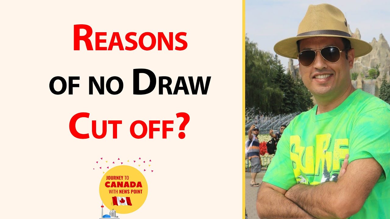 Reasons of no Draw II 177 Draw of Express Entry of Canada PR 2021