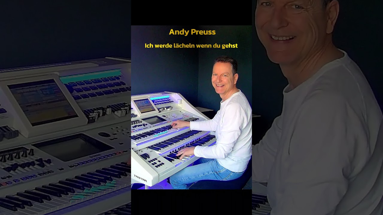 Ich werde l&auml;cheln wenn du gehst ❤ Andy Preuss an der Wersi Yamaha Ketron Orgel 🎹🎹🎹Instrumental Cover