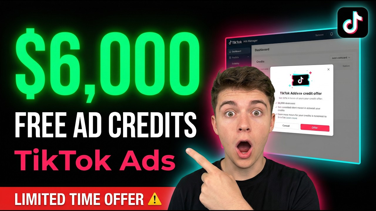 How to Get $6,000 in FREE TikTok Ads Credits Step by Step 2026