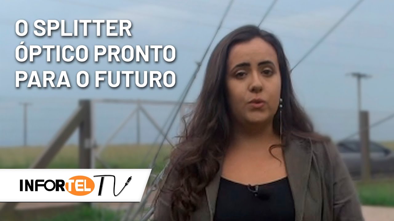 Cortes InfortelTV - A Excelente Perda de Retorno (ORL) do Splitter &Oacute;ptico 3Network
