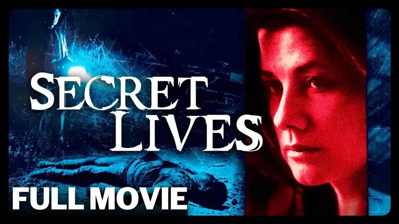Secret Lives - Full Movie | Thriller | Great! Action Movies
