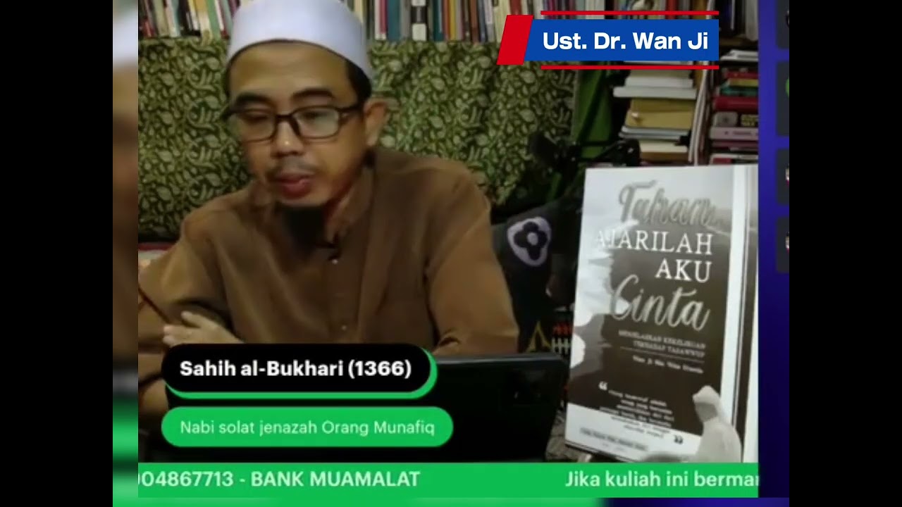 Kita tak boleh tuduh orang sebagai munafiq - Ust. Dr. Wan Ji #sahihbukhari 