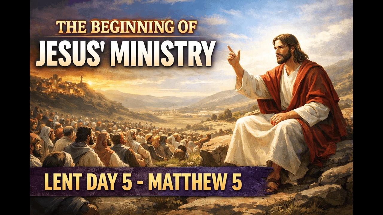Lent Day 5 | Matthew 5 | मैथ्यू 5 | पहाड़ पर गूँजा सच