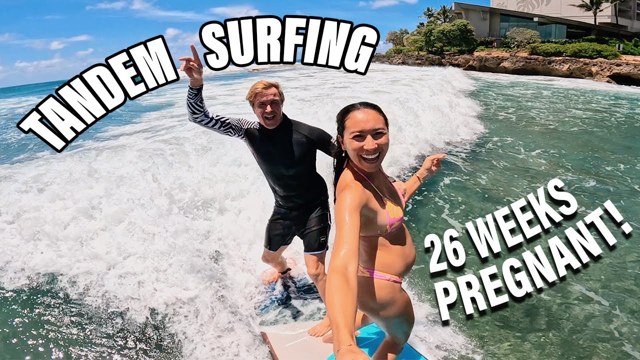 TANDEM SURFING WHILE PREGNANT!!