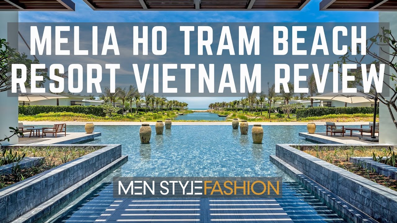 Melia Ho Tram Beach Resort Vietnam Review - Experience A Stay - Extended Video