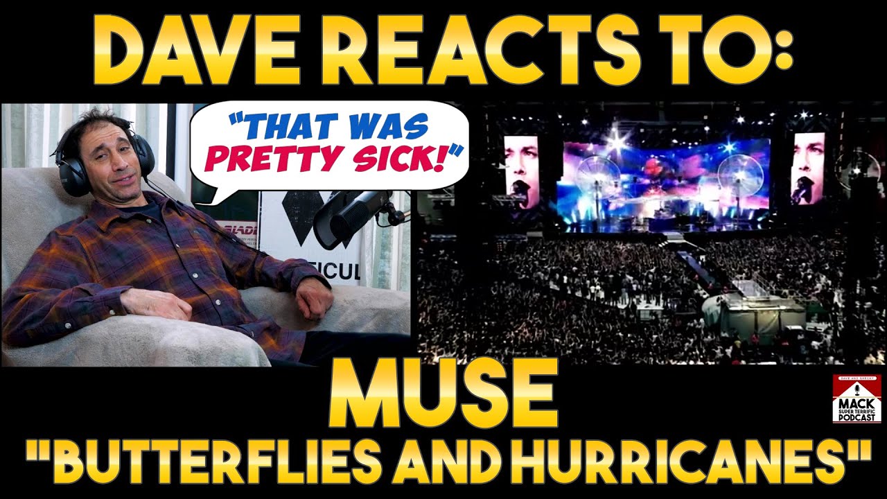 Dave's Reaction: Muse — Butterflies and Hurricanes [Reaction Video]