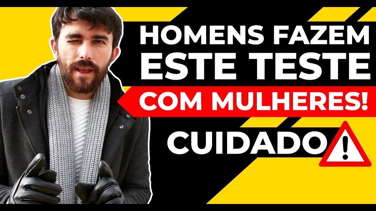 HOMENS FAZEM ESTE TESTE COM MULHERES - ALERTA!