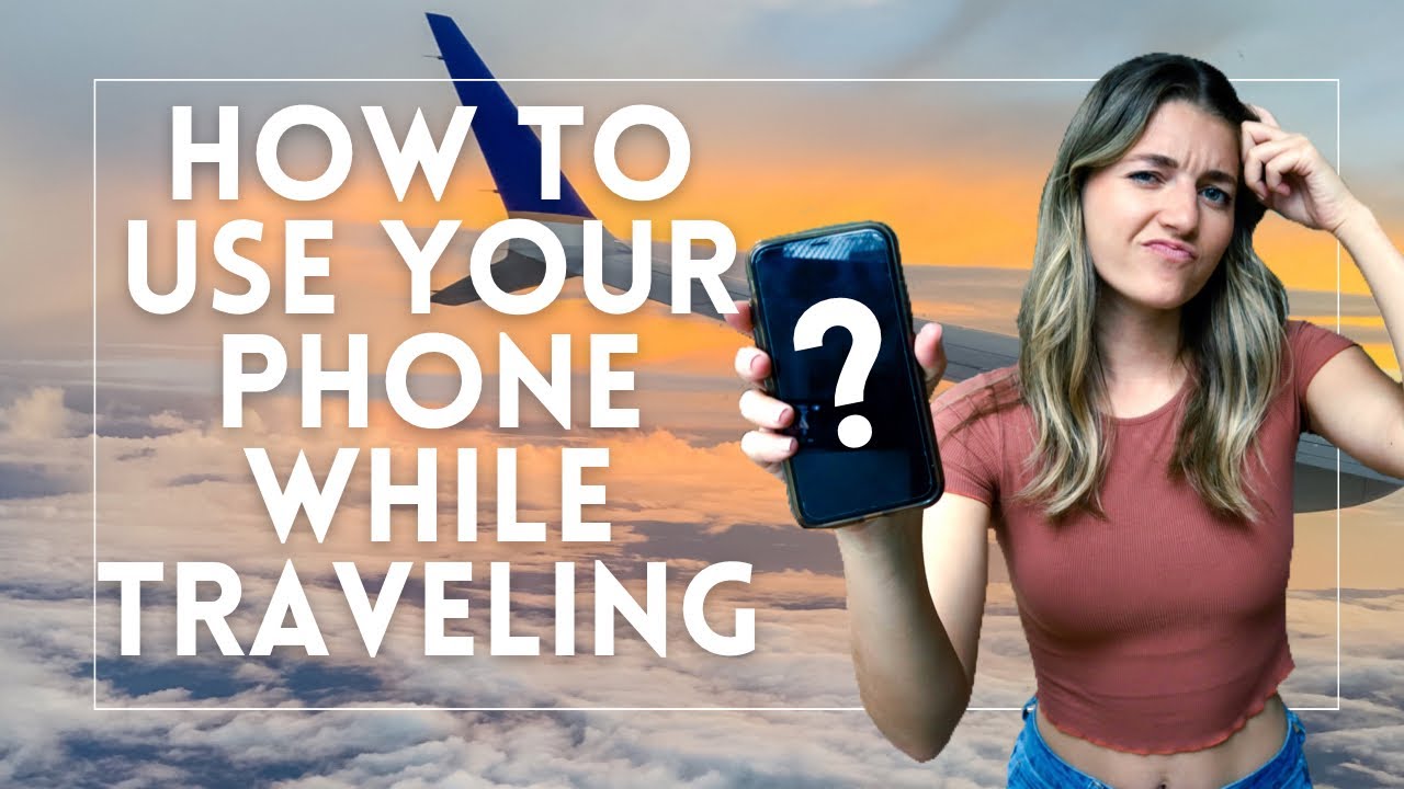 How to Use Your Phone While Traveling: International SIM Cards, Phone Plans, and More!