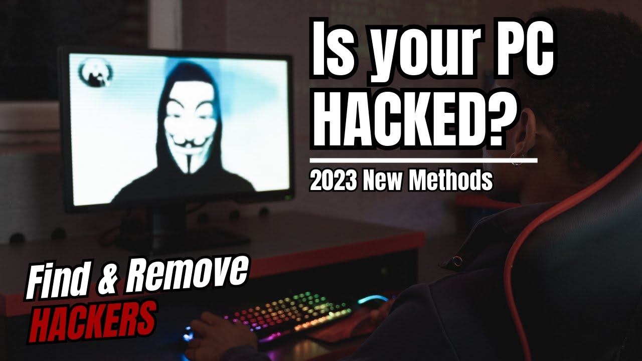 How to know if your PC is Hacked? | Find & Remove Hackers from Windows