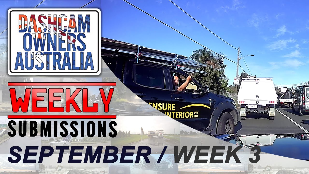 Dash Cam Owners Australia Weekly Submissions September Week 3