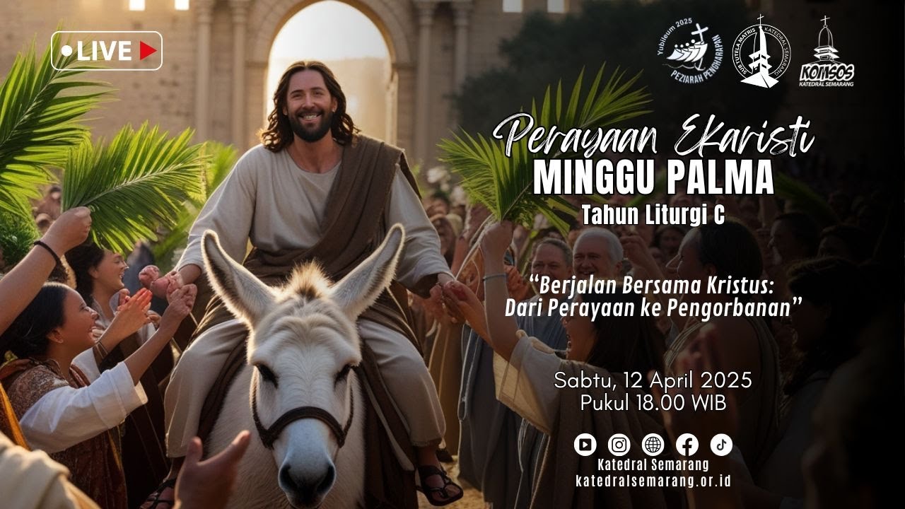 PERAYAAN EKARISTI MINGGU PALMA – SABTU, 12 April 2025