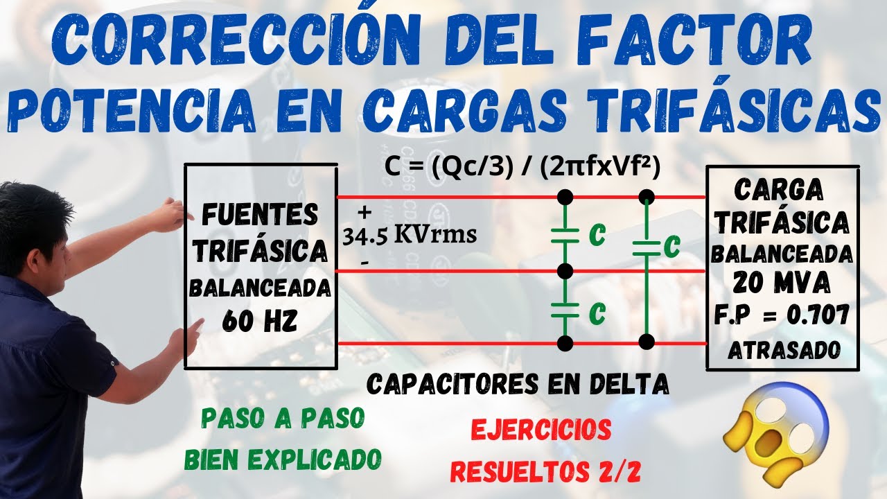 COMO MEJORAR el FACTOR DE POTENCIA con CAPACITORES(CONDENSADORES) en CARGAS TRIFASICAS💥Aprende Facil