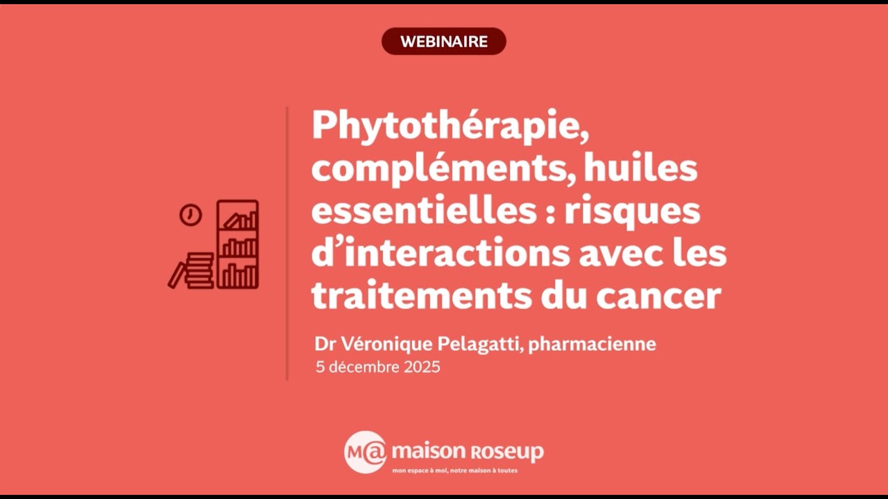 Phytothérapie, compléments, huiles essentielles : leurs interactions avec les traitements du cancer