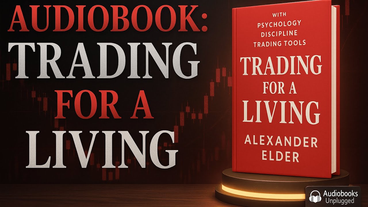 Trading For A Living - Full Audiobook Summary In English Podcast