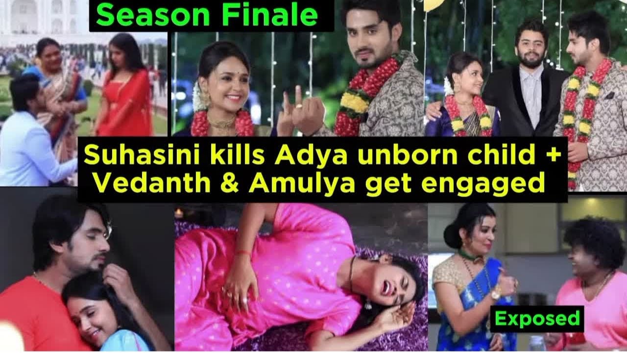 Amulya's wedding zee world Season Finale| Adya loses her baby| Vedanth and Amulya get Engaged|