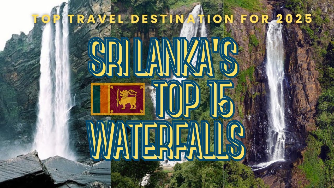 Discover Sri Lanka's Most Stunning Waterfalls Top 15